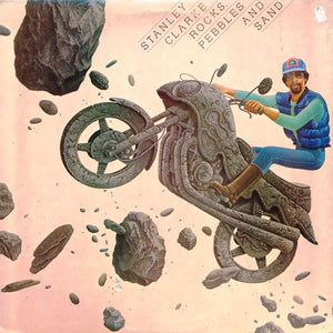 Stanley Clarke : Rocks, Pebbles And Sand (LP, Album)