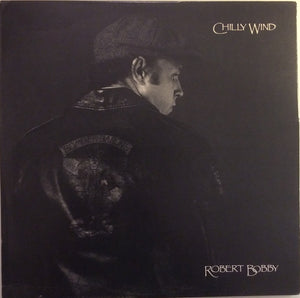 Robert Bobby : Chilly Wind (LP, Album)