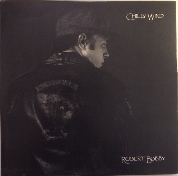 Robert Bobby : Chilly Wind (LP, Album)