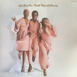 Faith Hope & Charity* : Life Goes On (LP, Album)