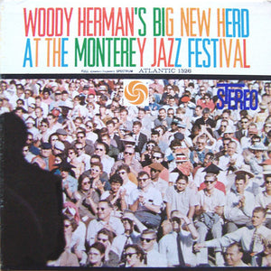 Woody Herman's Big New Herd : At The Monterey Jazz Festival (LP, Album)