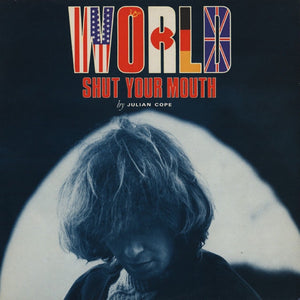 Julian Cope : World Shut Your Mouth (LP, Album)