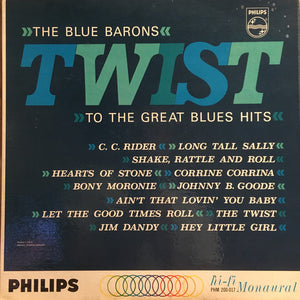 The Blue Barons : Twist To The Great Blues Hits (LP, Mono, Promo)