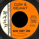 Glen & Delmay : Hear Cindy Sing (7", Single)