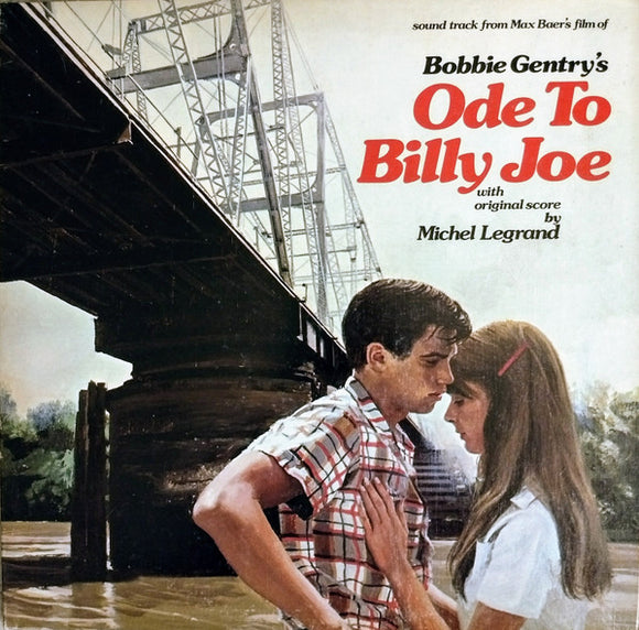 Bobbie Gentry, Michel Legrand : (Sound Track From Max Baer's Film Of Bobbie Gentry's) Ode To Billy Joe (LP, Album, Jac)