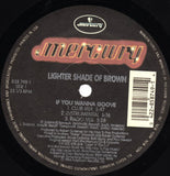 Lighter Shade Of Brown : If You Wanna Groove (12")