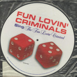 Fun Lovin' Criminals : The Fun Lovin' Criminal (12", Pic)