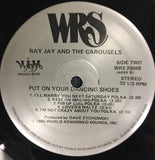 Ray Jay And The Carousels : Put On Your Dancing Shoes (LP, Album)