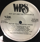 Ray Jay And The Carousels : Put On Your Dancing Shoes (LP, Album)