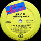 Eric B. & Rakim : Eric B. Is President / My Melody (12", RE)