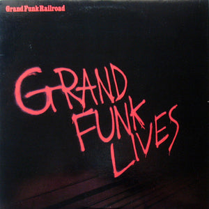 Grand Funk Railroad : Grand Funk Lives (LP, Album, All)