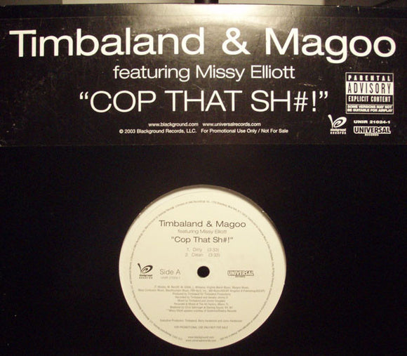 Timbaland & Magoo Featuring Missy Elliott : Cop That Sh#!