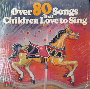 Various : Over 80 Songs That Children Love To Sing (2xLP, Album)