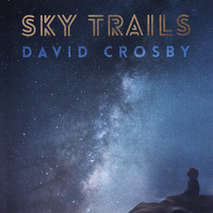 David Crosby : Sky Trails (2xLP, Album, 180)