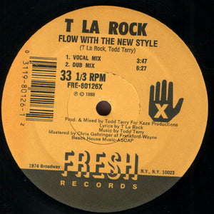 T La Rock : Flow With The New Style (12", Single)