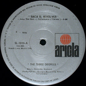 The Three Degrees : Saca El Revolver (Jump The Gun) (12")