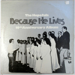 The Hopefuls (2) : Because He Lives (LP)