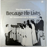 The Hopefuls (2) : Because He Lives (LP)