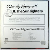 Wendy Bagwell And The Sunliters : Old Time Religion Comin' Down (LP, RE)