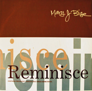 Mary J. Blige : Reminisce (12")