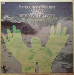 Ocean (3) / Biff Rose / The Jaggerz : Put Your Hand In The Hand (LP, Comp)