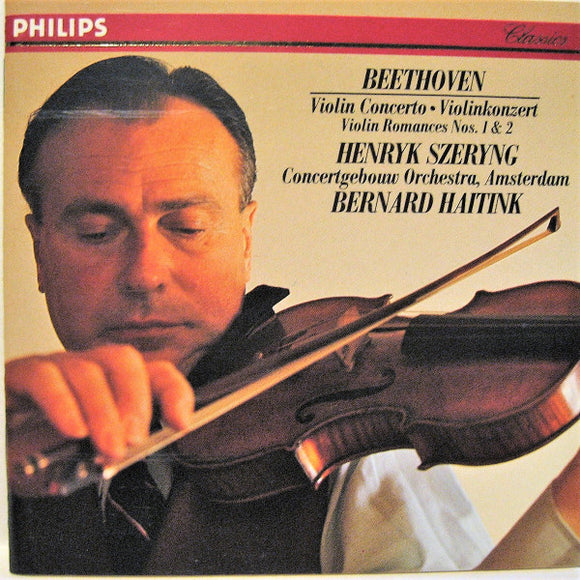Ludwig van Beethoven, Henryk Szeryng, Concertgebouworkest, Bernard Haitink : Violin Concerto / Violin Romances Nos.1 & 2 (CD, Album)