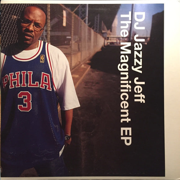 DJ Jazzy Jeff : The Magnificent EP (12