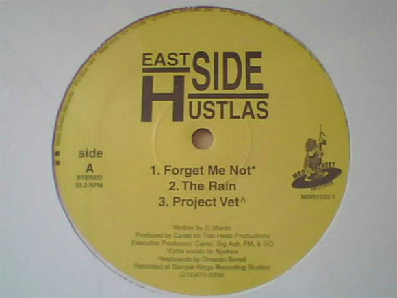 East Side Hustlas : Forget Me Not / The Rain / Project Vet / Places, Diamonds & Oasis / Pourin' Moe (12