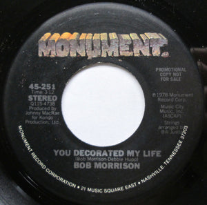 Bob Morrison : You Decorated My Life  (7", Promo)