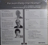 Howard Hendricks, Don Wyrtzen, Bill Butterworth : Heaven Help The Home (LP, Album)