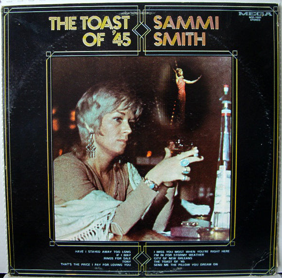 Sammi Smith : The Toast Of '45 (LP, Album)