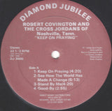 Robert Covington (2) And Cross Jordan Singers : Keep On Praying (LP, Album)