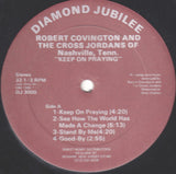 Robert Covington (2) And The Cross Jordan Singers* : Keep On Praying (LP, Album)