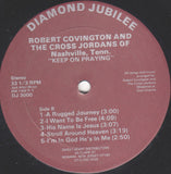 Robert Covington (2) And Cross Jordan Singers : Keep On Praying (LP, Album)