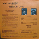 Doc McKenzie And The Gospel Hi-Lites : What A Wonder The Lord Has Done (LP, Album)