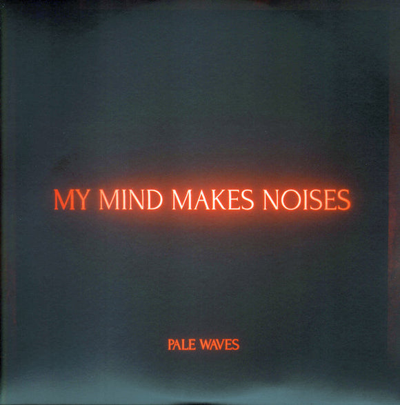 Pale Waves : My Mind Makes Noises (2xLP, Album, Cle)