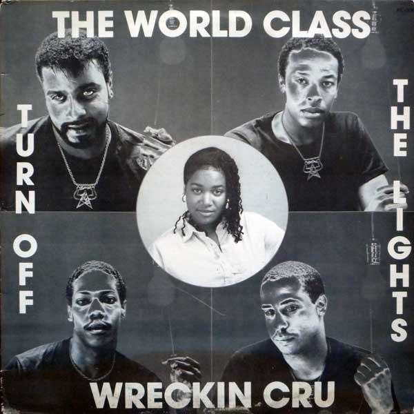 Buy World Class Wreckin' Cru : Turn Off The Lights (12