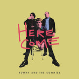 Tommy And The Commies : Here Come (LP, Album)