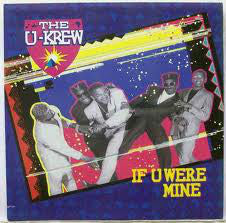 The U-Krew : If U Were Mine (12
