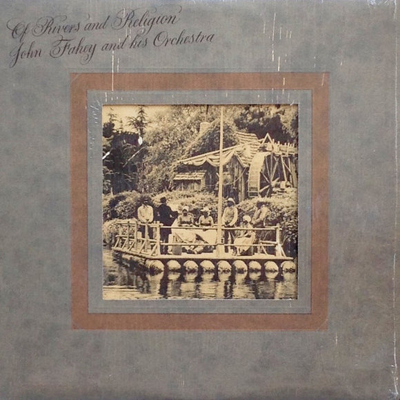 John Fahey And His Orchestra* : Of Rivers And Religion (LP, Album, Ter)