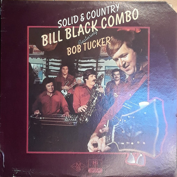 Bill Black Combo* Featuring Bob Tucker (2) : Solid & Country (LP, Album)