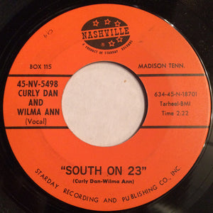 Curly Dan And Wilma Ann : South On 23 (7")