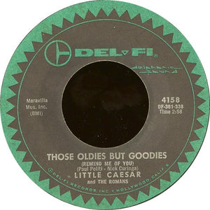 Little Caesar & The Romans : Those Oldies But Goodies (Remind Me Of You) / She Don't Wanna Dance (No More) (7", Single)