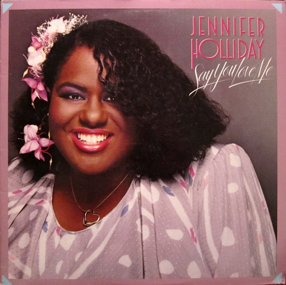 Jennifer Holliday : Say You Love Me (LP, Album)