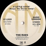 The Raes : A Little Lovin' (Keeps The Doctor Away) (12")