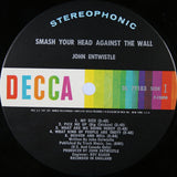 John Entwistle : Smash Your Head Against The Wall (LP, Album, Gat)