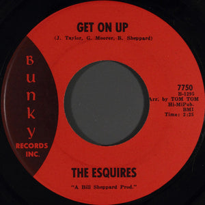 The Esquires : Get On Up / Listen To Me (7", Single, Ame)