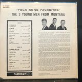 The Three Young Men (From Montana) : Folk Song Favorites (LP, Mono)