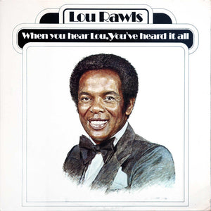 Lou Rawls : When You Hear Lou, You've Heard It All (LP, Album, Pit)