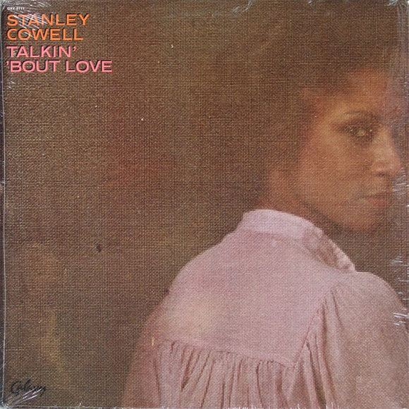 Stanley Cowell : Talkin' 'Bout Love (LP, Album)